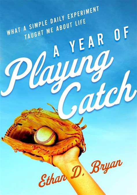 a year of playing catch